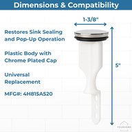 Pop-up sink stopper dimensions, 1-3/8 in. cap width and 5 in. overall length, plastic body with chrome plated cap