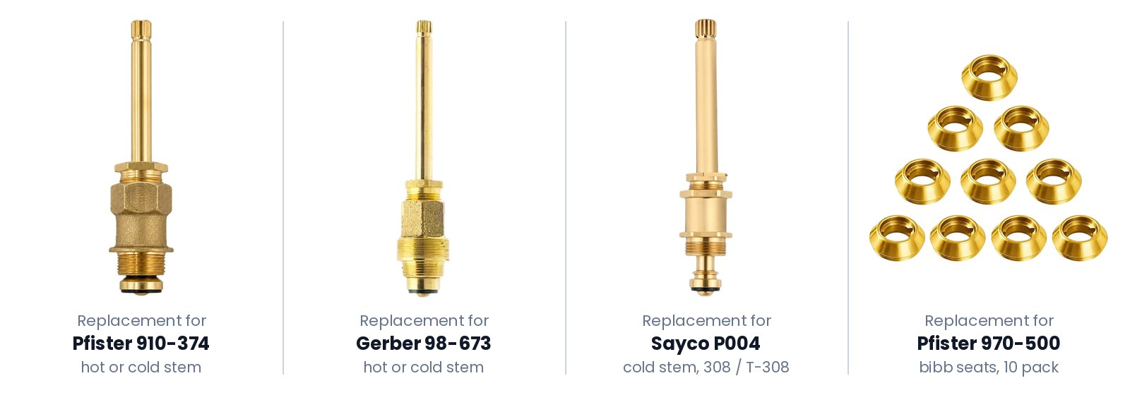 Product photos of FourHome replacement tub and shower stems side by side: the replacement for Pfister 910-374, the replacement for Gerber 98-673, the replacement for Sayco P004 cold stem, and a pyramid of brass bibb seats for Pfister 970-500