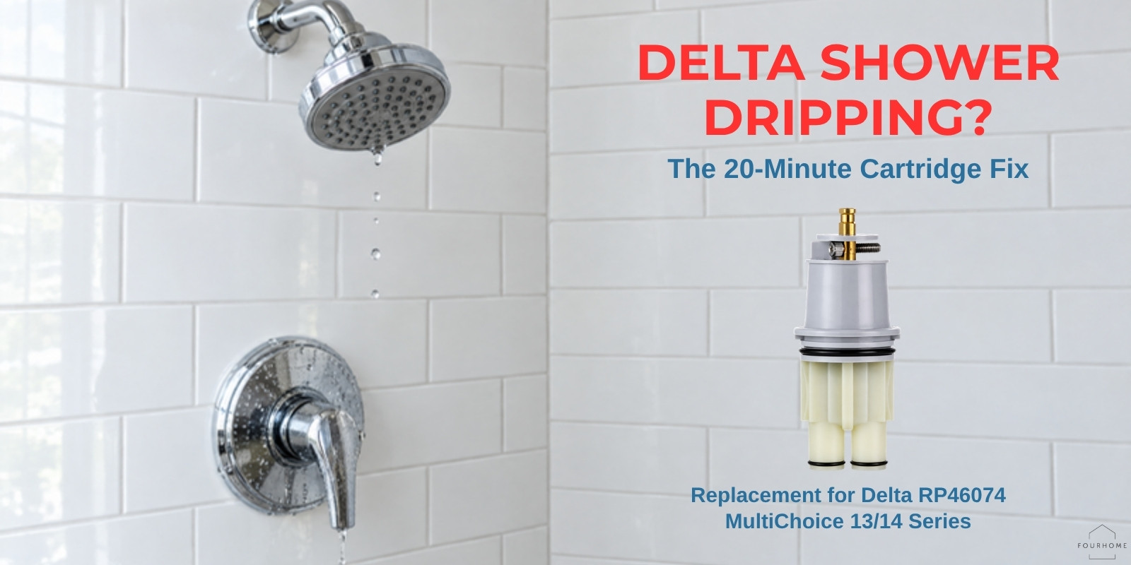 Dripping chrome showerhead and single-handle shower valve with a replacement for Delta RP46074 cartridge