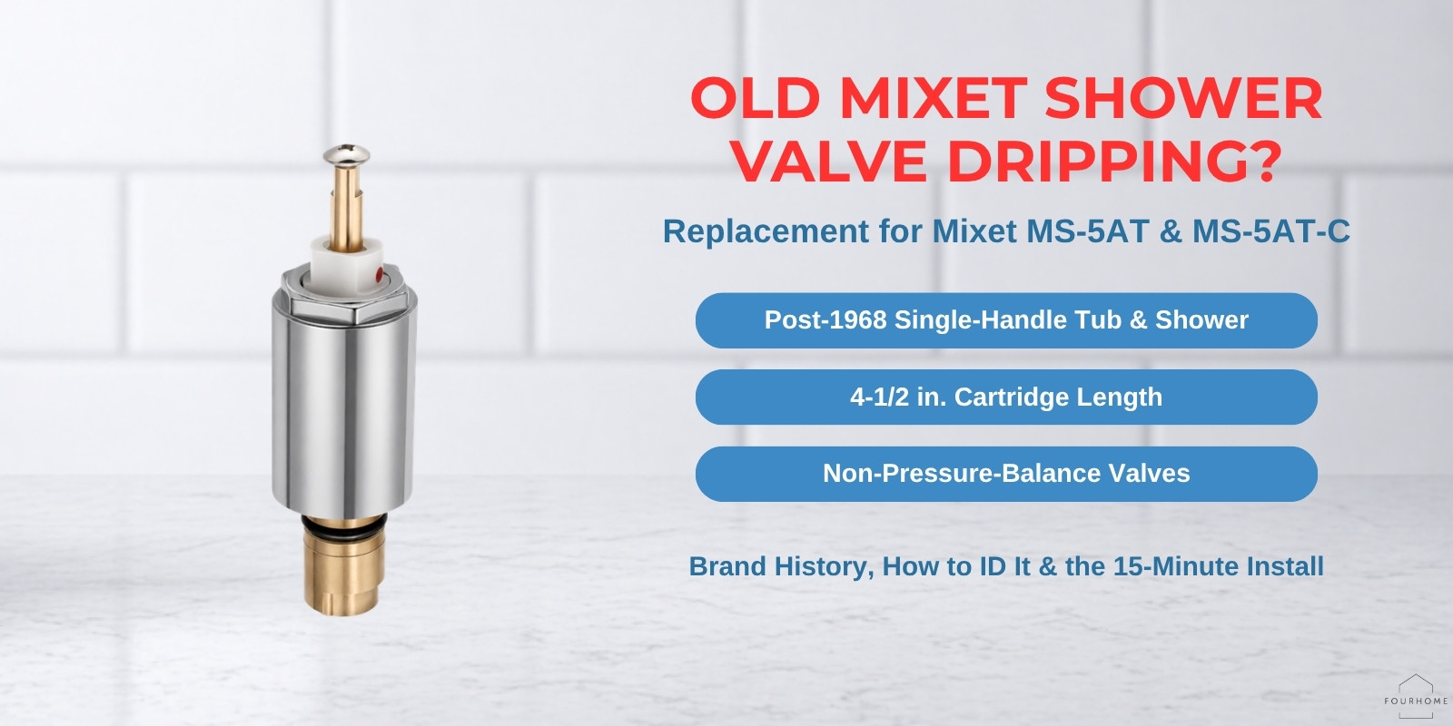 Replacement for Mixet MS-5AT and MS-5AT-C cartridge for post-1968 single-handle tub and shower valves